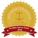Attorney For Justice | Tennessee Supreme Court | Pro Bono Service Award | 2018